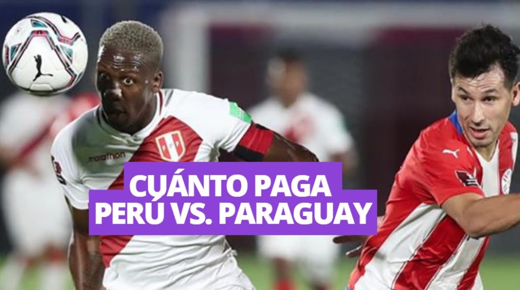 Cuánto paga Perú vs. Paraguay: cuotas en las casas de apuestas
