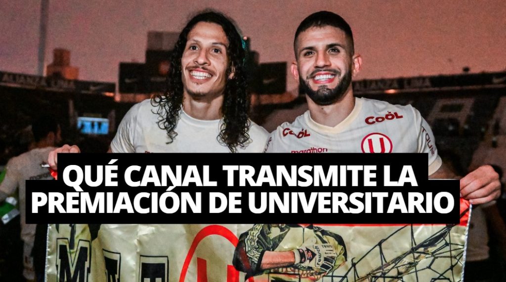 ¿Qué canal transmite la premiación de Universitario HOY?