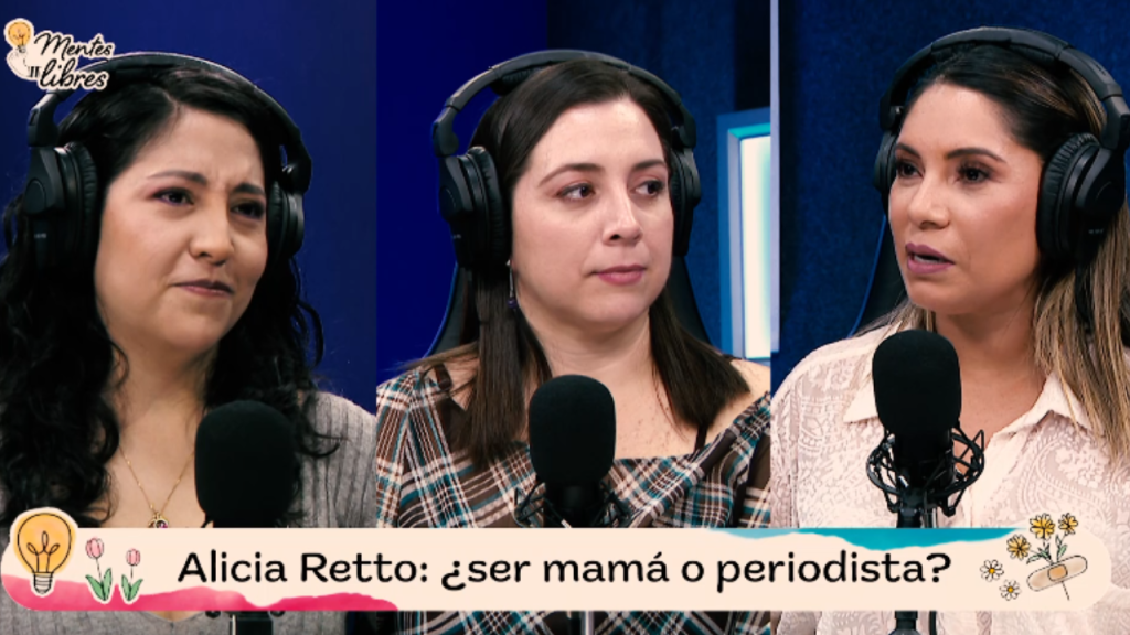 Alicia Retto en ‘Mentes Libres’: “Nos exigimos demasiado como mamá”