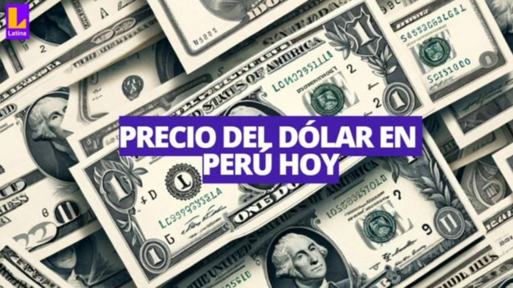 ¿Cuánto está el dólar HOY en Perú? precio compra y venta para este 02 de agosto