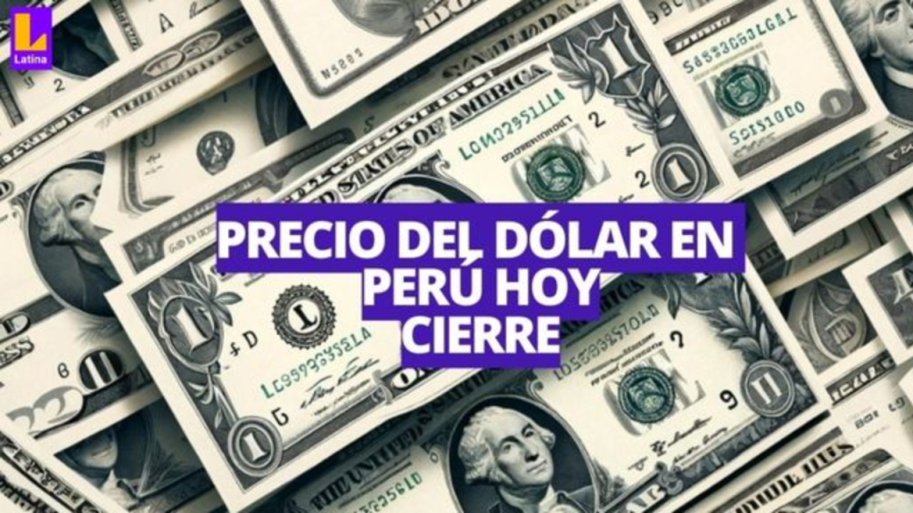 Dólar en Perú: A cuánto se cotizó el cierre de hoy, 13 de noviembre del 2024