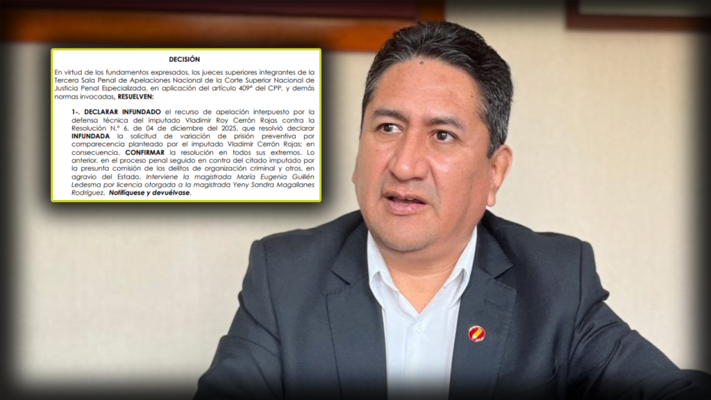 Vladimir Cerrón: Poder Judicial ratifica 24 meses de prisión preventiva en plena campaña presidencial